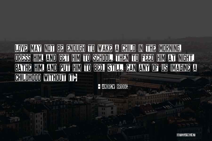 The Story So Far Love Quotes By Andrew Bridge The Story So Far Love Quotes By Andrew Bridge
