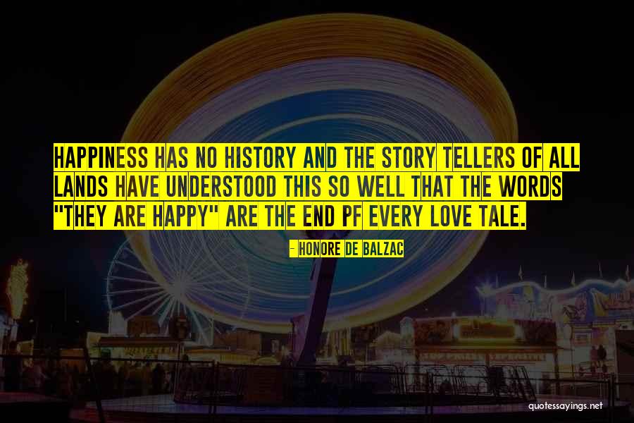 The Story So Far Love Quotes By Honore De Balzac