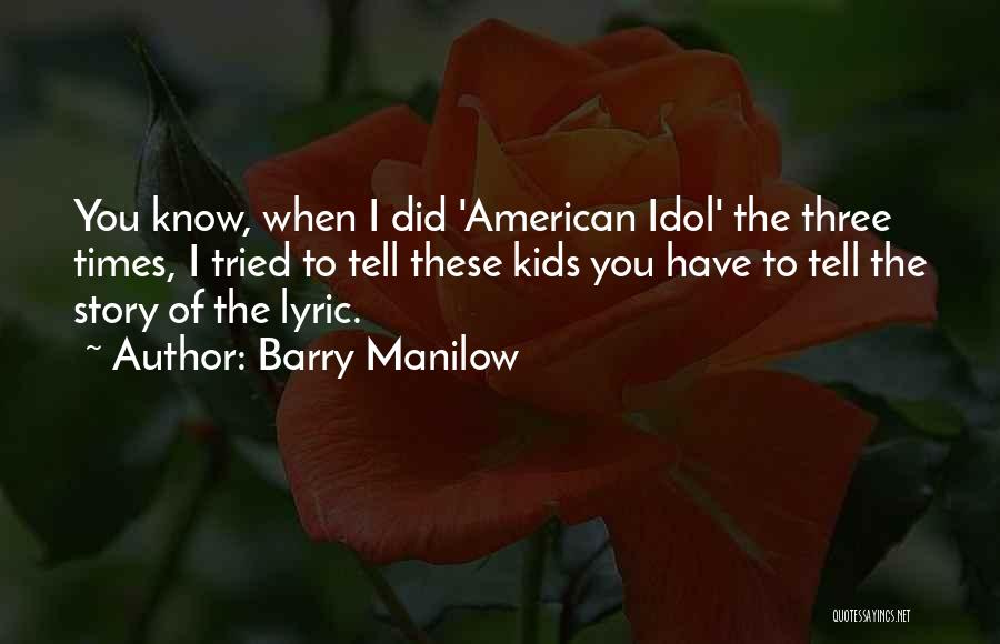 The Story So Far Lyric Quotes By Barry Manilow