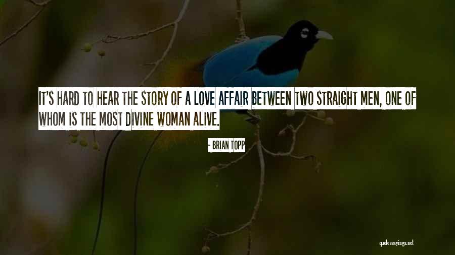 The Straight Story Quotes By Brian Topp The Straight Story Quotes By Brian Topp