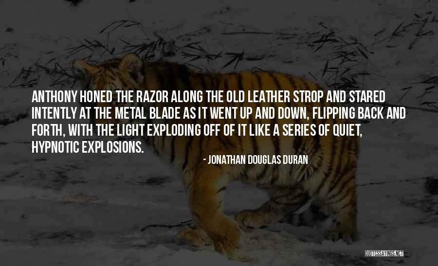 The Straight Story Quotes By Jonathan Douglas Duran The Straight Story Quotes By Jonathan Douglas Duran