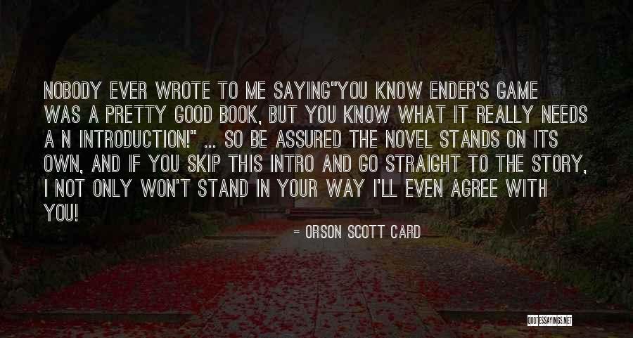 The Straight Story Quotes By Orson Scott Card The Straight Story Quotes By Orson Scott Card