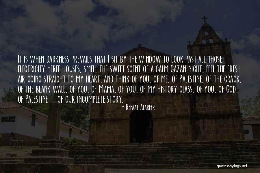 The Straight Story Quotes By Refaat Alareer The Straight Story Quotes By Refaat Alareer