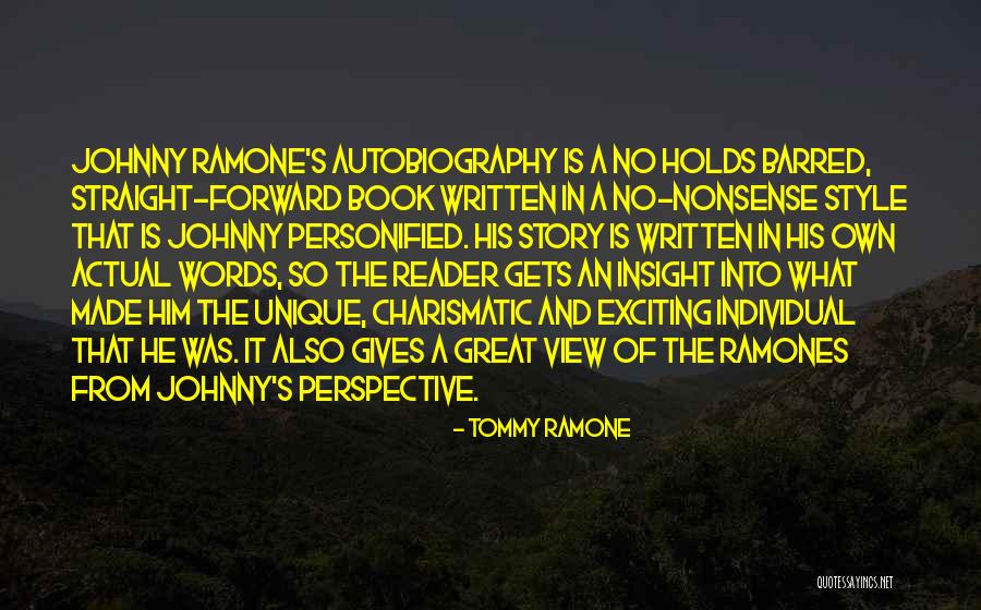 The Straight Story Quotes By Tommy Ramone The Straight Story Quotes By Tommy Ramone