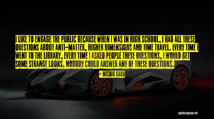 The Strange Library Quotes By Michio Kaku