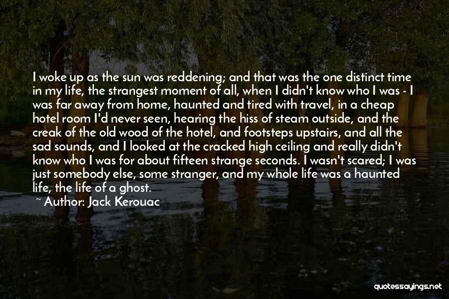 The Stranger Sun Quotes By Jack Kerouac