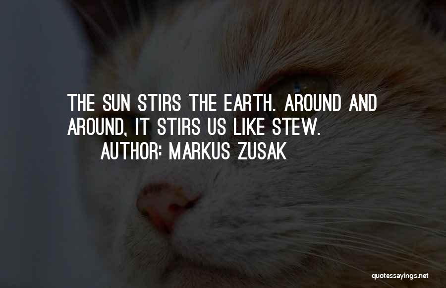 The Stranger Sun Quotes By Markus Zusak