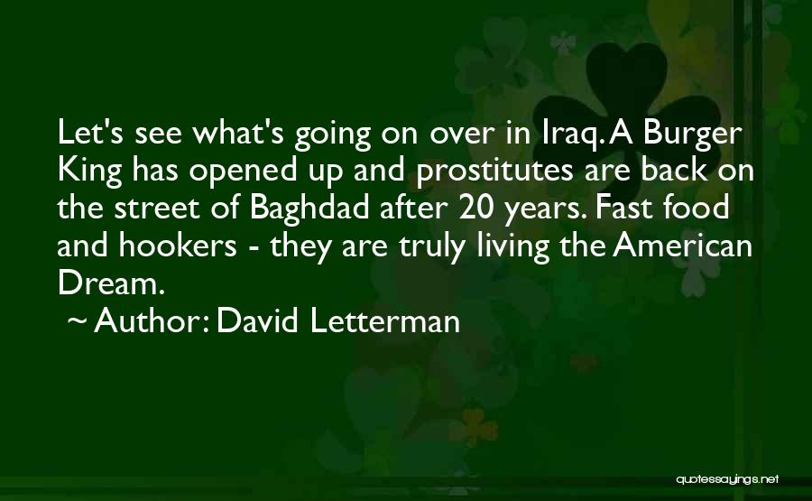 The Street King Quotes By David Letterman