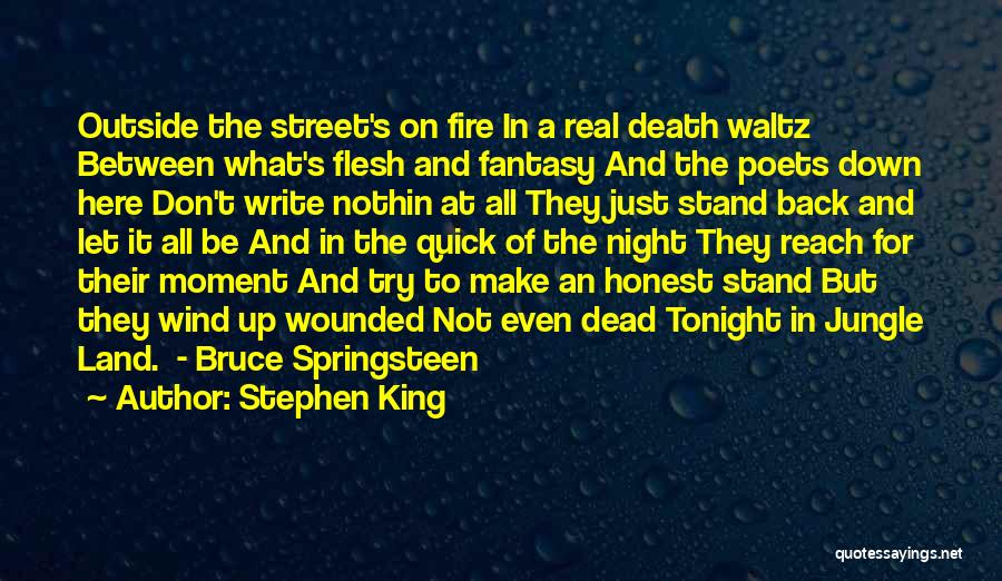 The Street King Quotes By Stephen King