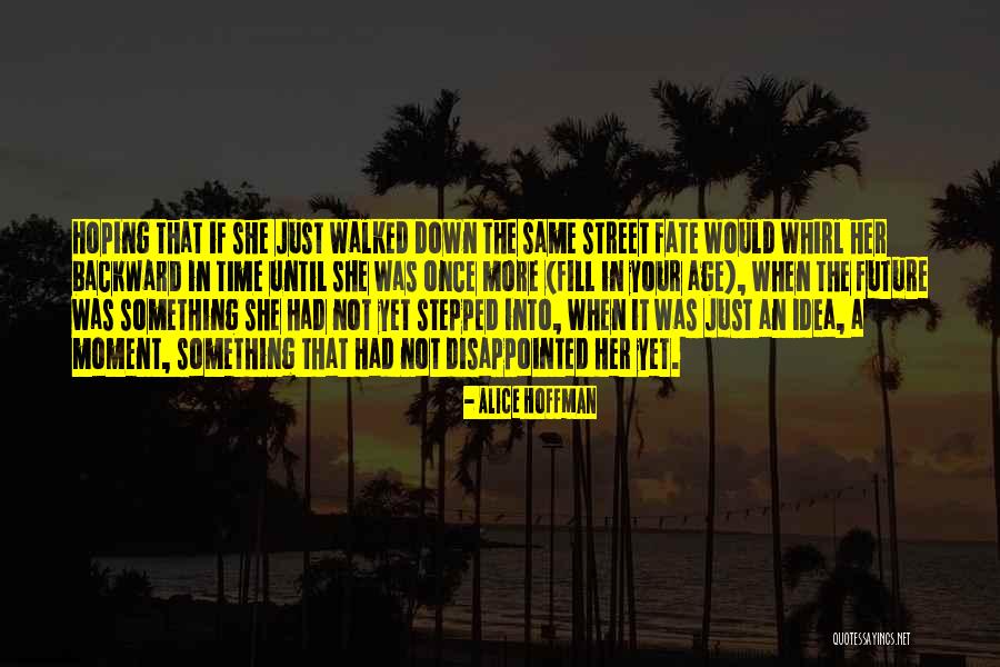 The Street Quotes By Alice Hoffman The Street Quotes By Alice Hoffman