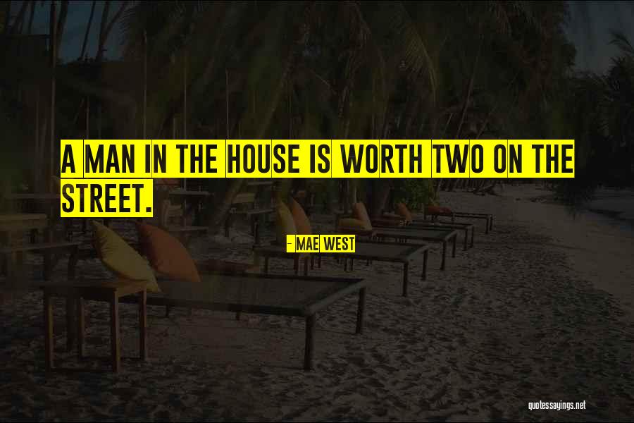 The Street Quotes By Mae West The Street Quotes By Mae West