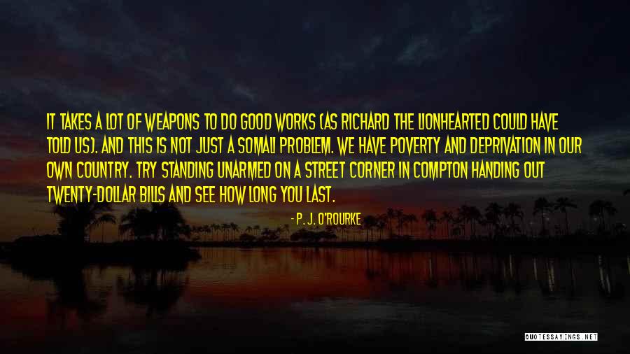The Street Quotes By P. J. O'Rourke The Street Quotes By P. J. O'Rourke