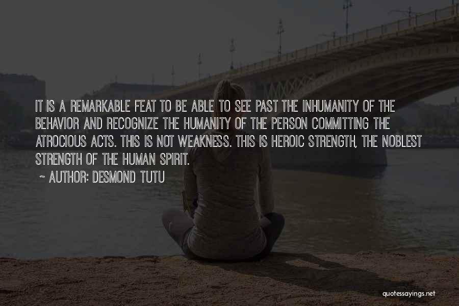 The Strength Of Human Spirit Quotes By Desmond Tutu