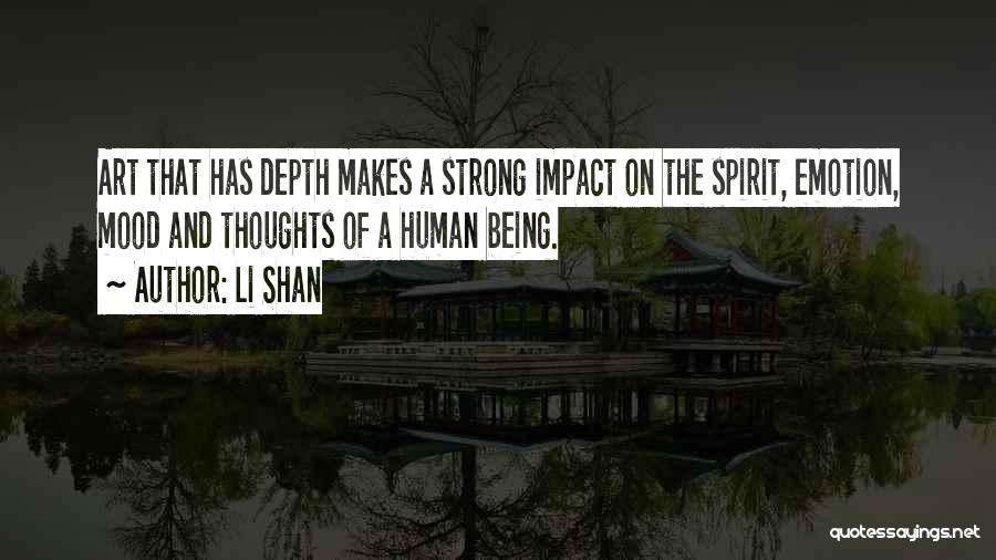 The Strength Of Human Spirit Quotes By Li Shan