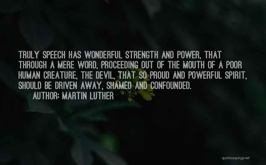 The Strength Of Human Spirit Quotes By Martin Luther