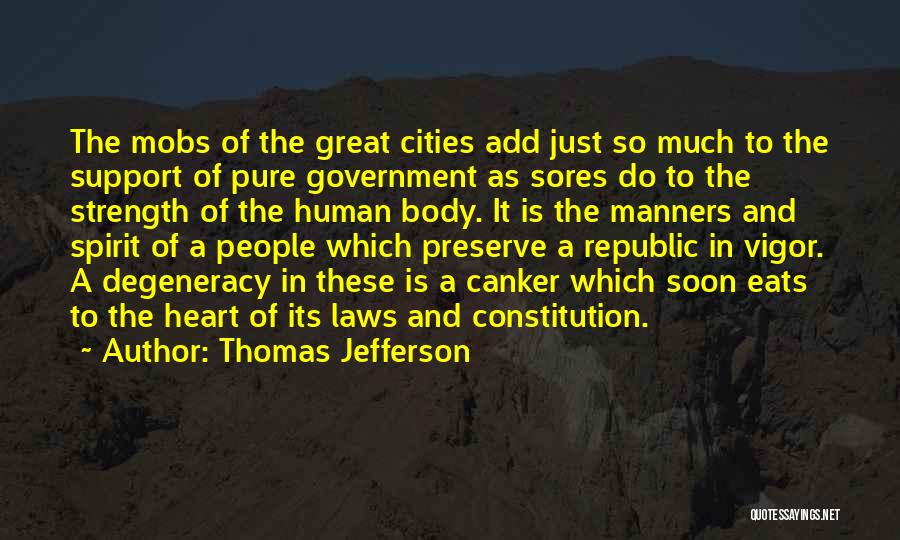 The Strength Of Human Spirit Quotes By Thomas Jefferson