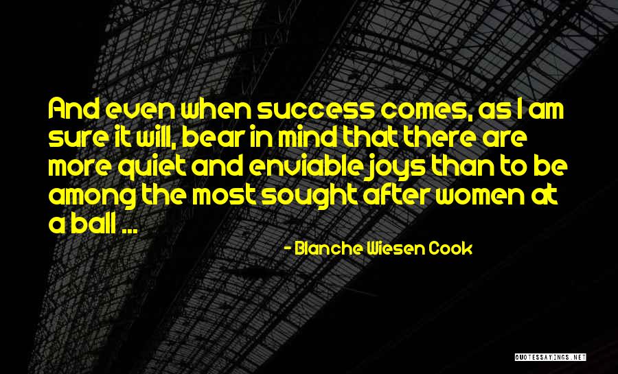 The Strength Of The Mind Quotes By Blanche Wiesen Cook