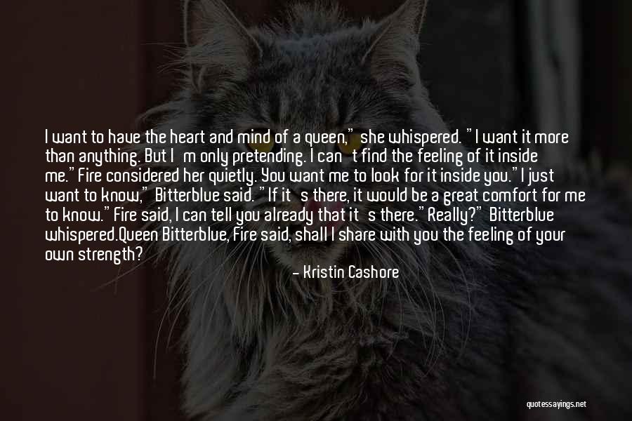 The Strength Of The Mind Quotes By Kristin Cashore