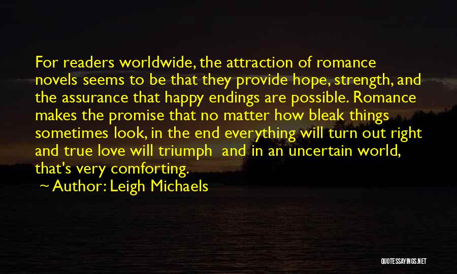 The Strength Of True Love Quotes By Leigh Michaels The Strength Of True Love Quotes By Leigh Michaels