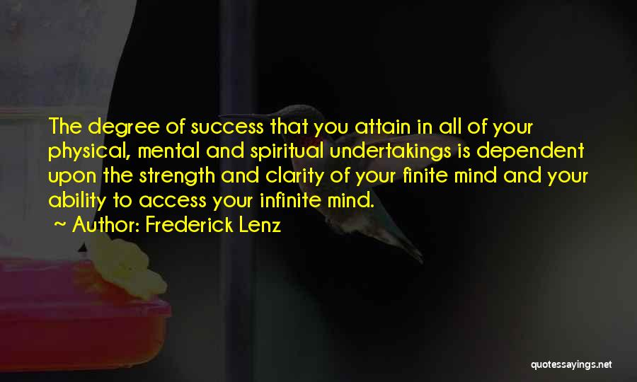 The Strength Of Your Mind Quotes By Frederick Lenz