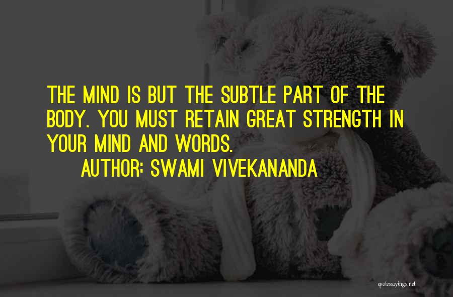 The Strength Of Your Mind Quotes By Swami Vivekananda