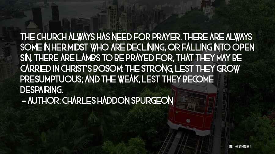 The Strong Falling Quotes By Charles Haddon Spurgeon