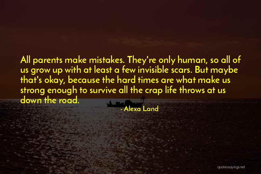 The Strong Survive Quotes By Alexa Land The Strong Survive Quotes By Alexa Land