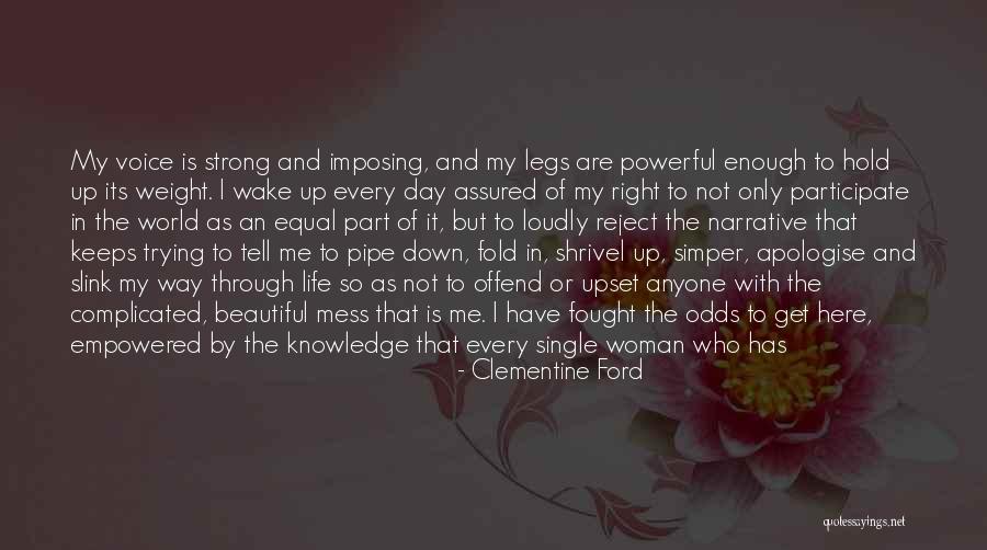 The Strong Survive Quotes By Clementine Ford The Strong Survive Quotes By Clementine Ford