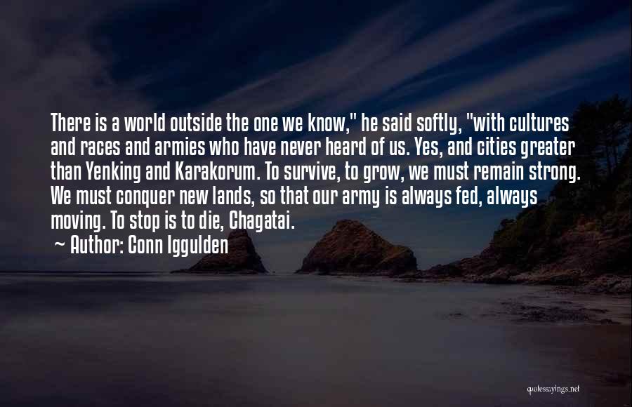 The Strong Survive Quotes By Conn Iggulden