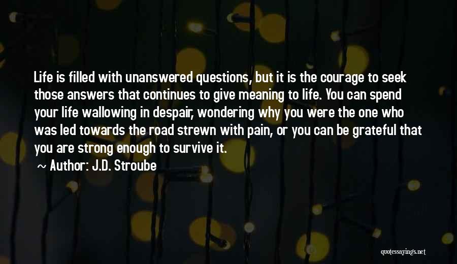 The Strong Survive Quotes By J.D. Stroube