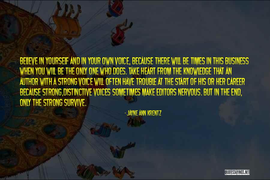 The Strong Survive Quotes By Jayne Ann Krentz The Strong Survive Quotes By Jayne Ann Krentz