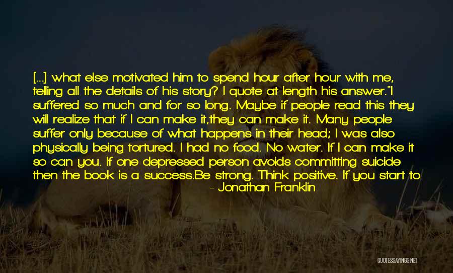 The Strong Survive Quotes By Jonathan Franklin The Strong Survive Quotes By Jonathan Franklin