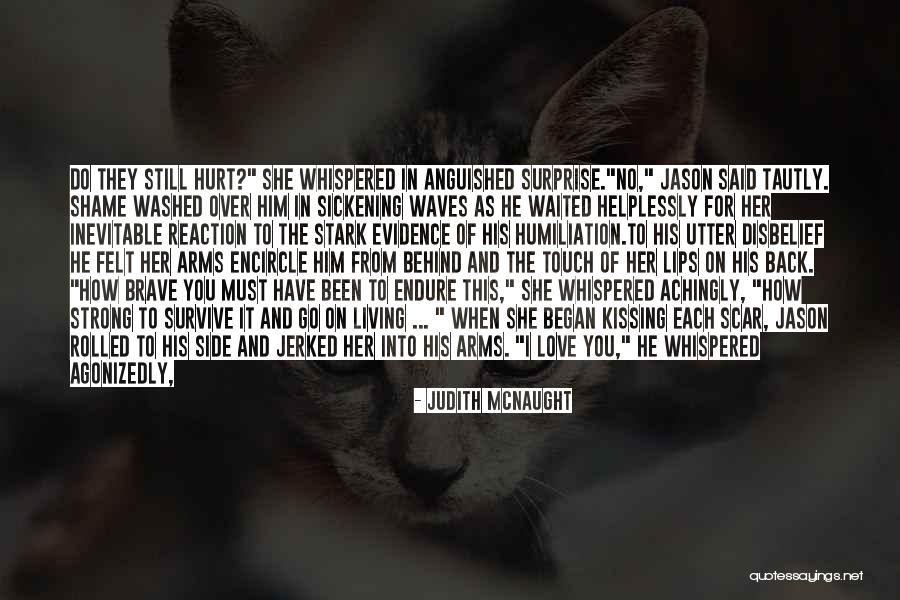 The Strong Survive Quotes By Judith McNaught The Strong Survive Quotes By Judith McNaught