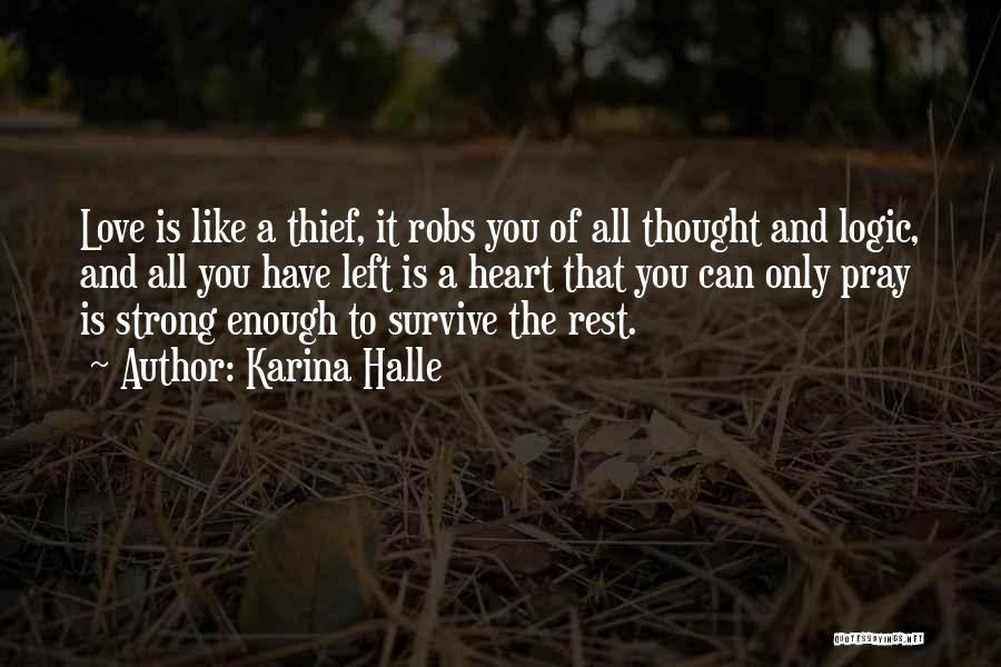 The Strong Survive Quotes By Karina Halle