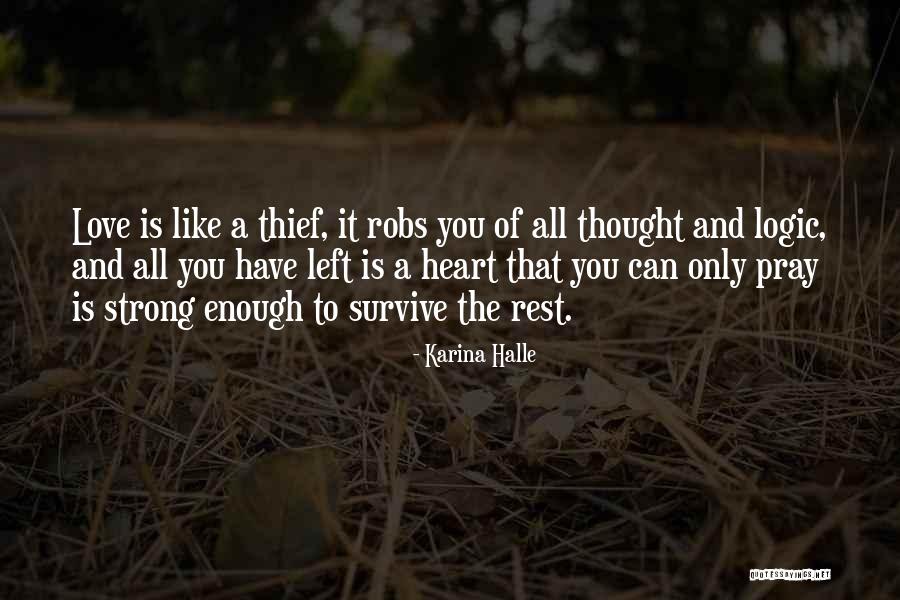 The Strong Survive Quotes By Karina Halle