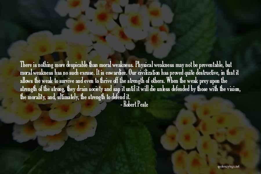 The Strong Survive Quotes By Robert Peate The Strong Survive Quotes By Robert Peate
