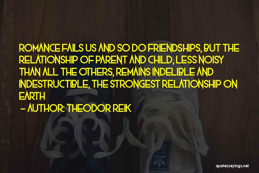 The Strongest Friendships Quotes By Theodor Reik