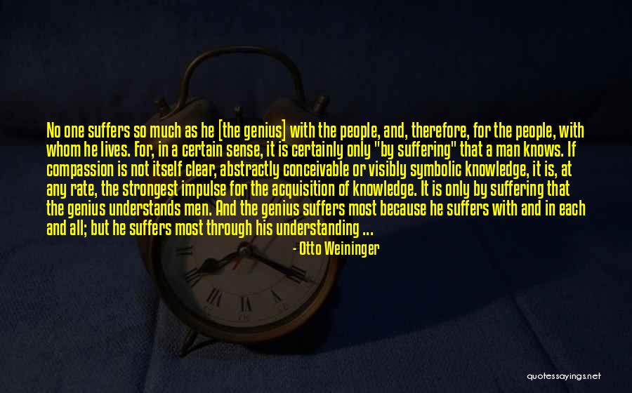 The Strongest Man Quotes By Otto Weininger The Strongest Man Quotes By Otto Weininger