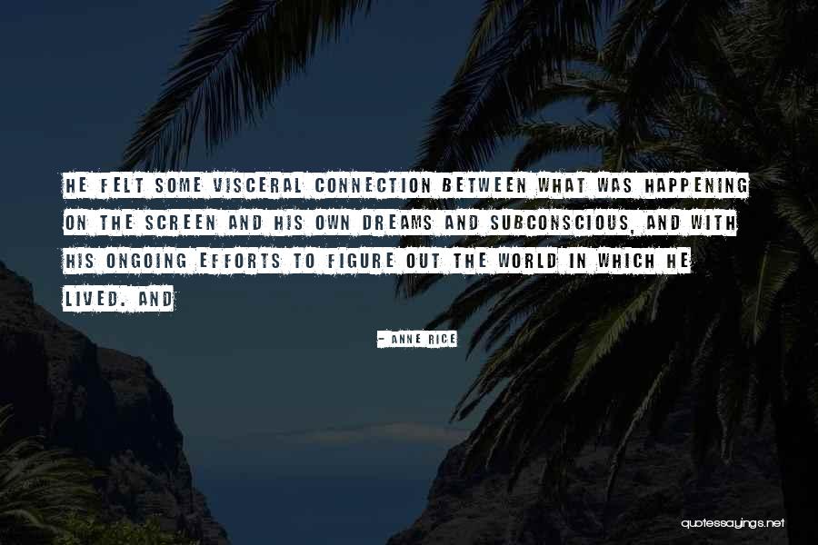 The Subconscious Quotes By Anne Rice The Subconscious Quotes By Anne Rice