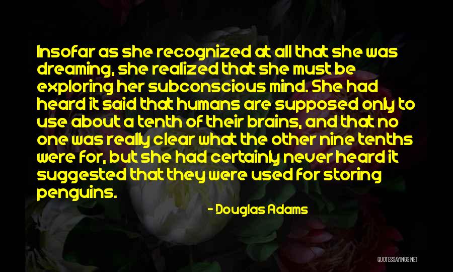 The Subconscious Quotes By Douglas Adams The Subconscious Quotes By Douglas Adams