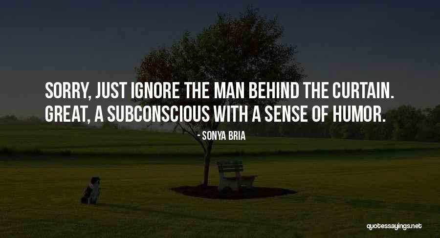 The Subconscious Quotes By Sonya Bria The Subconscious Quotes By Sonya Bria