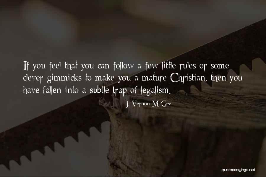 The Subtle Trap Quotes By J. Vernon McGee The Subtle Trap Quotes By J. Vernon McGee