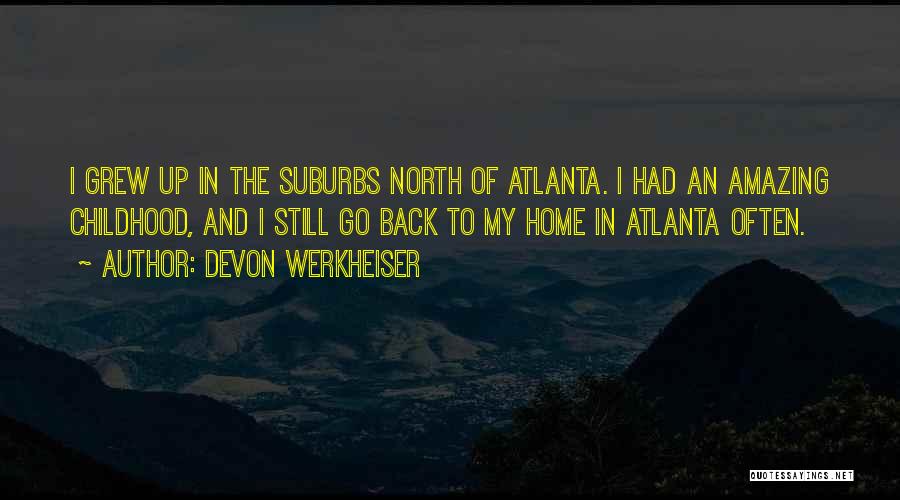 The Suburbs Quotes By Devon Werkheiser