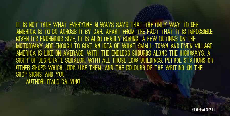 The Suburbs Quotes By Italo Calvino