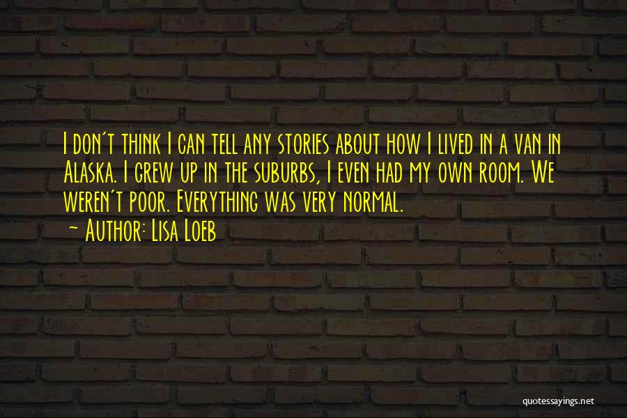 The Suburbs Quotes By Lisa Loeb