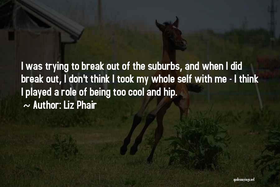 The Suburbs Quotes By Liz Phair