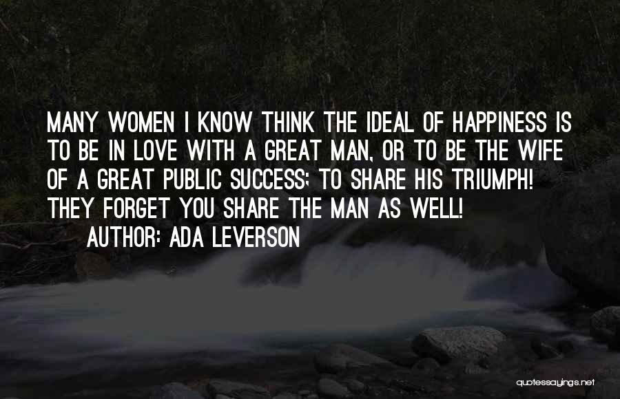 The Success Of A Man Quotes By Ada Leverson