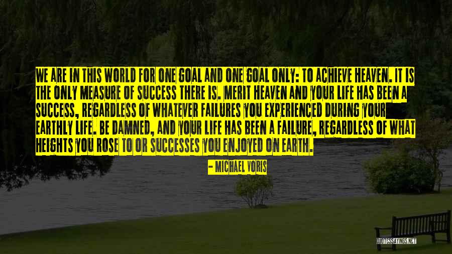 The Success Of Life Quotes By Michael Voris