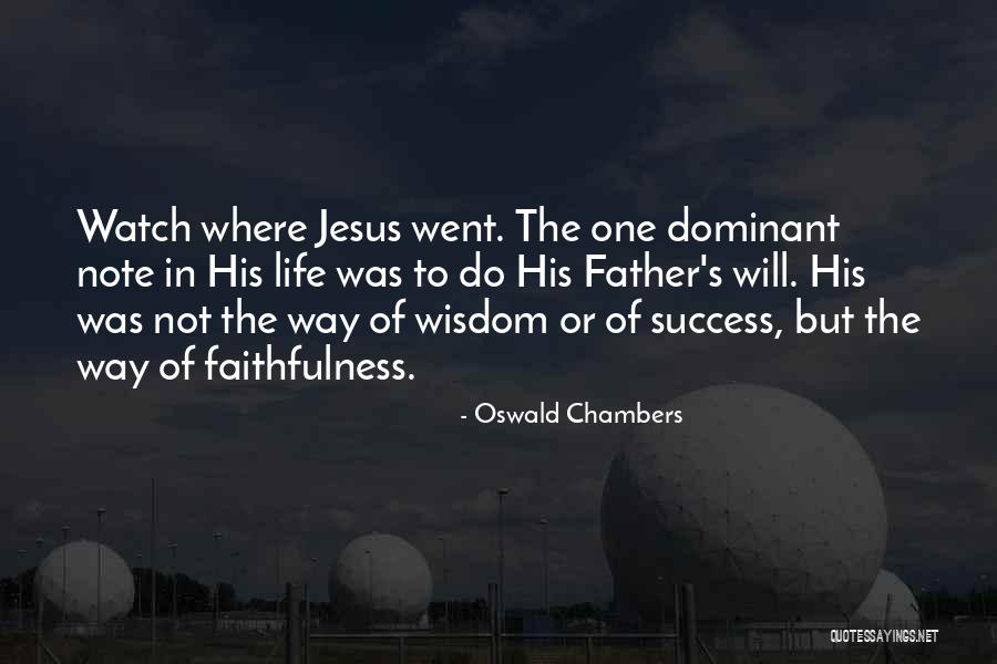 The Success Of Life Quotes By Oswald Chambers