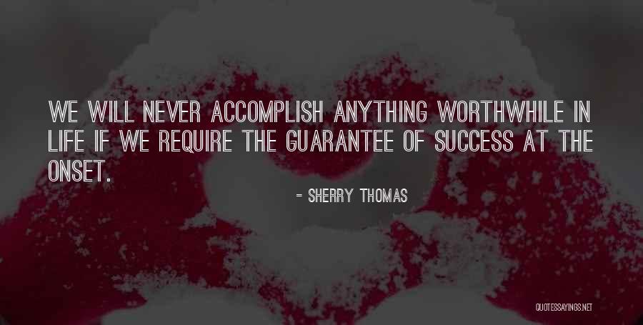 The Success Of Life Quotes By Sherry Thomas